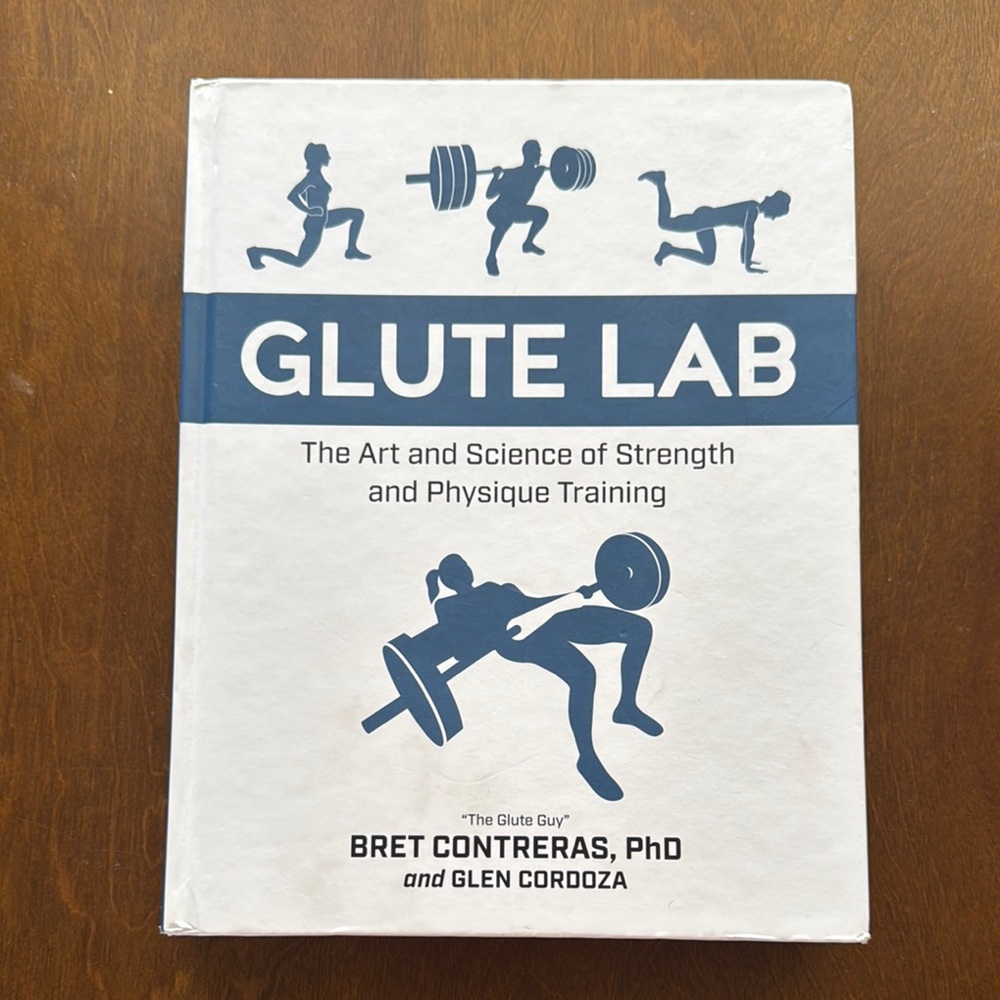 Glute Lab The Art & Science of Strength and Physique Training